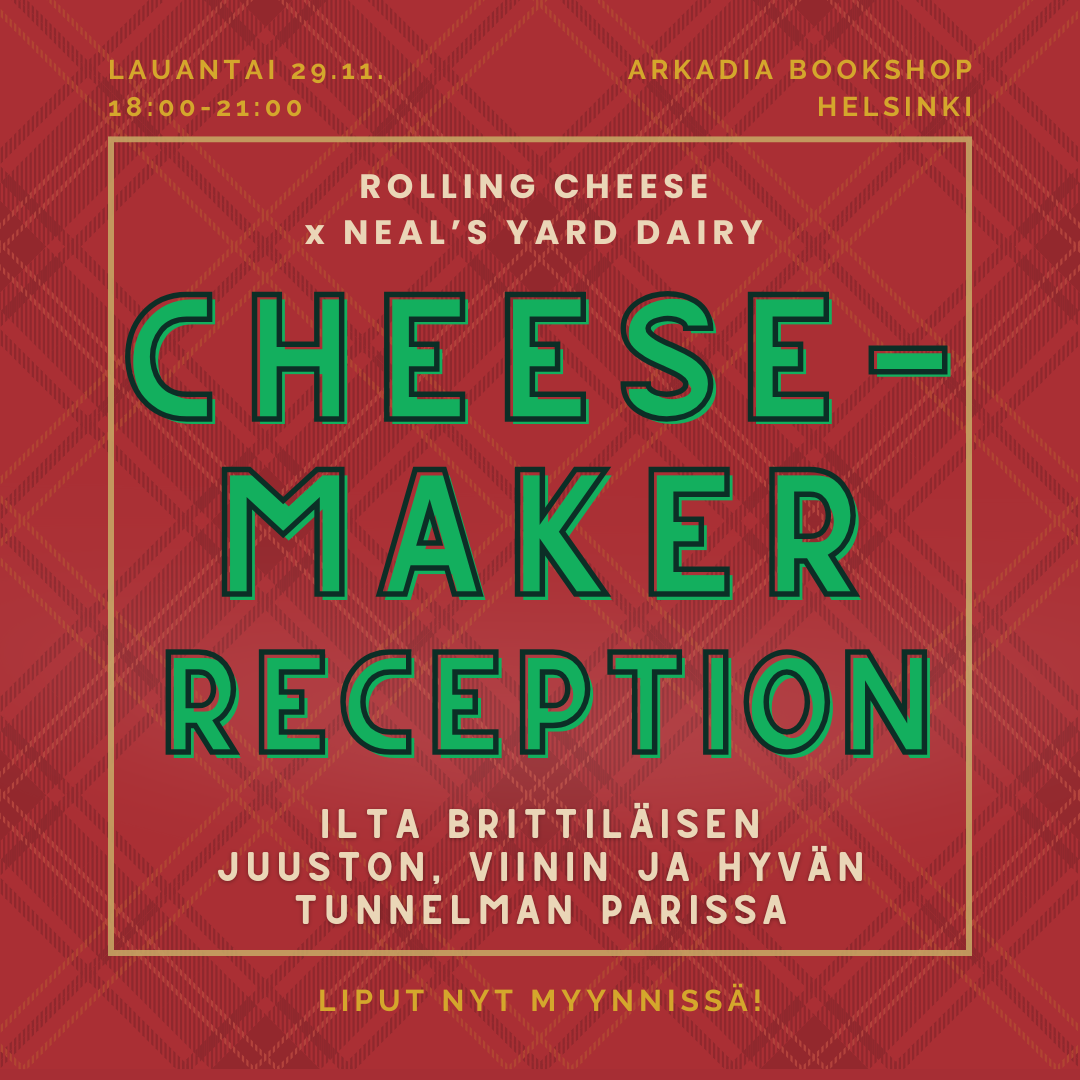 LOPPUUNMYYTY: Cheesemaker Reception: Brittiläisen juuston ilta Helsingissä